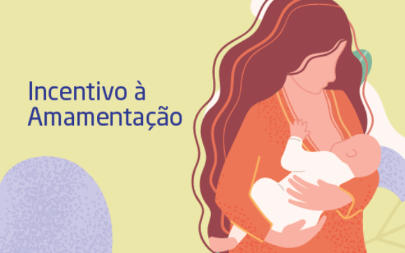 Agosto Dourado: Incentivo à Amamentação